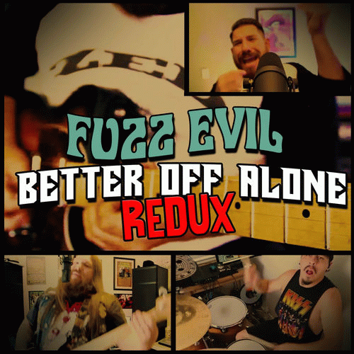 Fuzz Evil : Better Off Alone